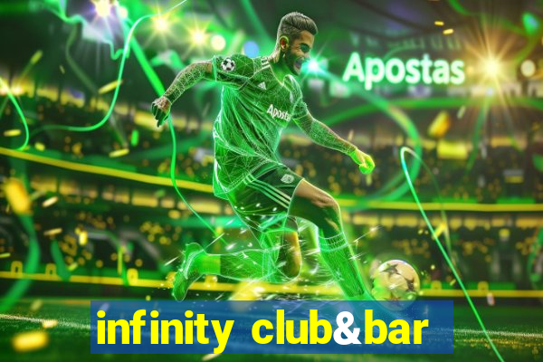 infinity club&bar